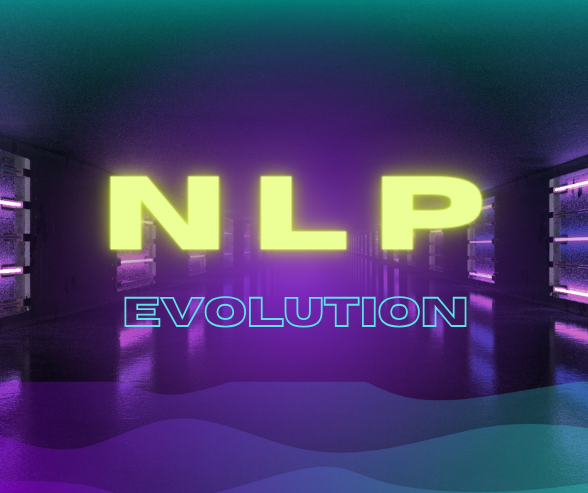 The Evolution of Natural Language Processing