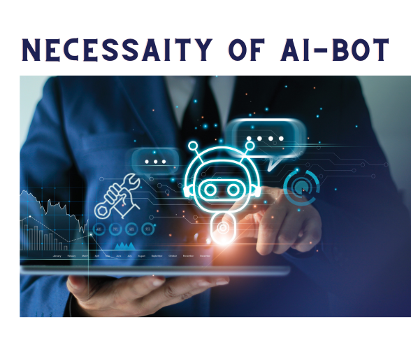 The Necessity of AI Bots